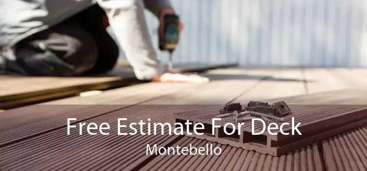 Free Estimate For Deck Montebello